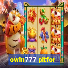 owin777 pltfor